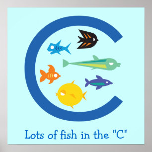 Lots of Fish in the "C" Poster