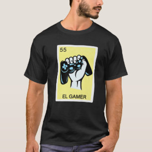 Lottery Gifts Fuuny El Gamer Women Mam Mexican Lot T-Shirt
