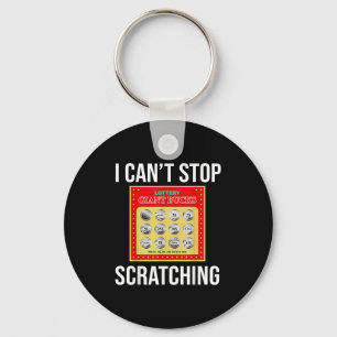 Lottery I Can't Stop Scratching - Scratch Ticket  Key Ring