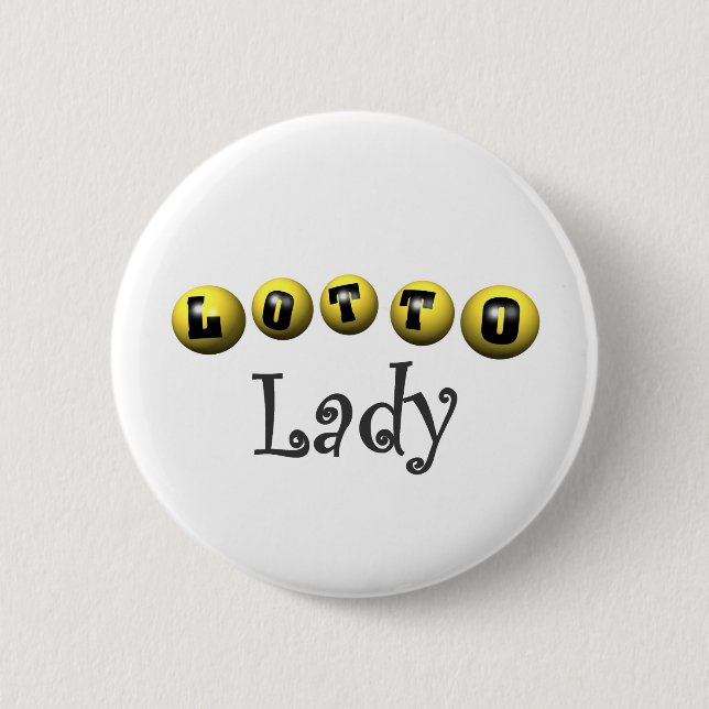 Lotto Lady T-shirts and Gifts. 6 Cm Round Badge (Front)