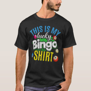 Lotto This Is My Lucky Bingo   Bingo Caller   Bing T-Shirt
