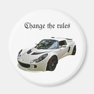 Lotus Exige - Change the rules Magnet