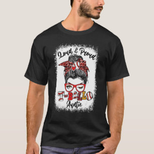 Loud And Proud ball Auntie Messy Bun Bleached T-Shirt