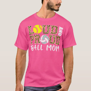 Loud And Proud Ball Mum Leopard Softball Volleybal T-Shirt