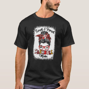 Loud And Proud Baseball Mimi Messy Bun Bleached T-Shirt