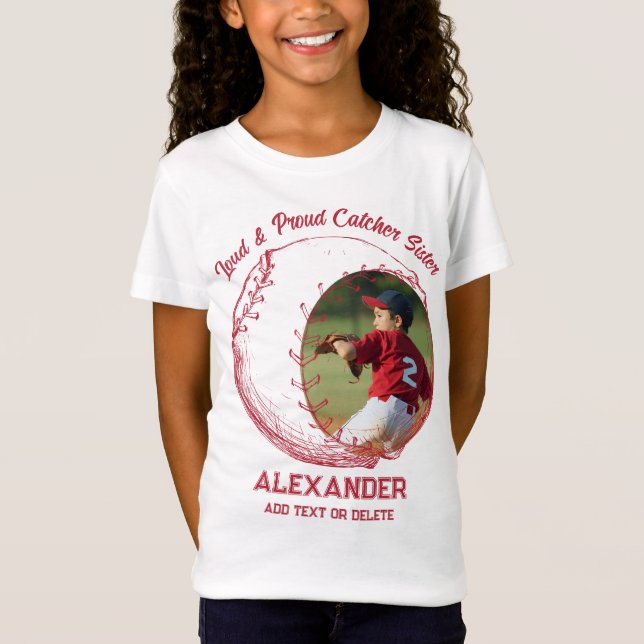 Loud and Proud Baseball Sister, Little League Team T-Shirt (Front)