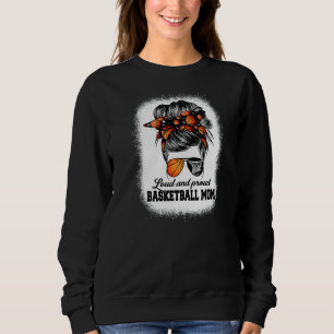 Loud And Proud Basketball Mum Bleached Messy Bun S Sweatshirt
