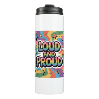 Loud and Proud – Colorful Psychedelic LGBTQ+ Ally Thermal Tumbler