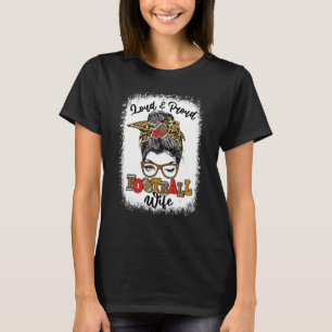 Loud And Proud Football Wife Messy Bun Bleached T-Shirt