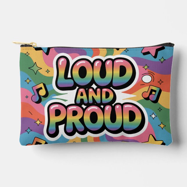 LOUD AND PROUD | LGBTQ+ Pride Ally Accessory Pouch (Front)