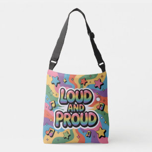 LOUD AND PROUD LGBTQ+ Pride Ally Crossbody Bag