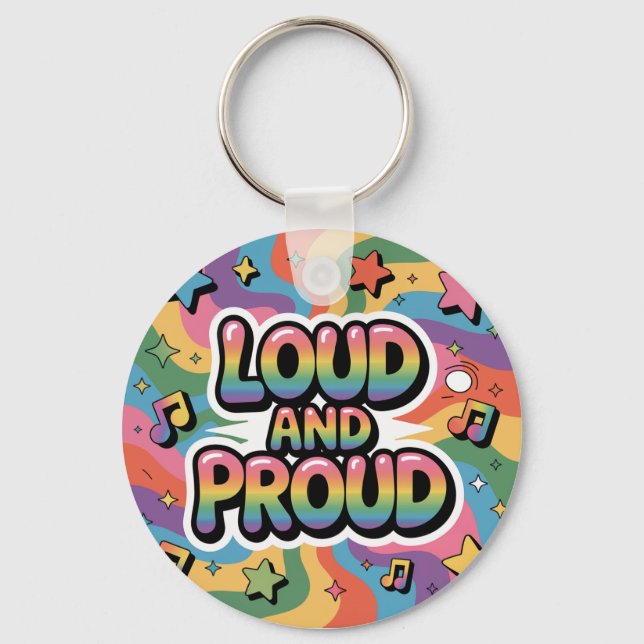 LOUD AND PROUD | LGBTQ+ Pride Ally Key Ring (Front)