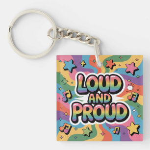 LOUD AND PROUD LGBTQ+ Pride Ally Key Ring