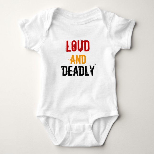 Loud & Deadly Baby & Kids T-Shirt Bodysuit (Front)