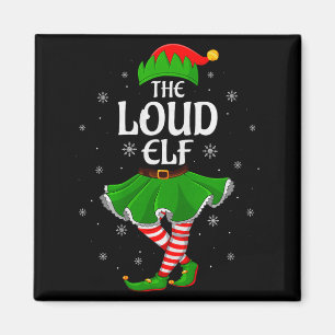 Loud Elf Christmas Family Girls Women Elf Squad Xm Magnet