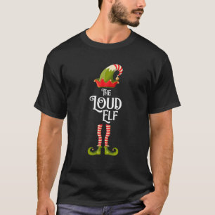 Loud Elf Matching Family Group Christmas Elves Paj T-Shirt