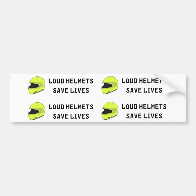 Loud Helmet Save Lives Bumper Sticker (Front)