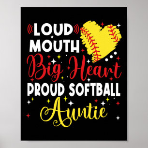 Loud Mouth Big Heart Proud Softll Auntie Mother's Poster