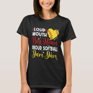 Loud Mouth Big Heart Proud Softll Gam Gam Mother's T-Shirt