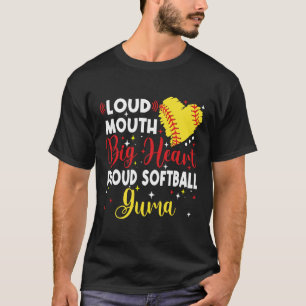 Loud Mouth Big Heart Proud Softll Guma Mother's Da T-Shirt
