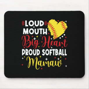 Loud Mouth Big Heart Proud Softll Mamaw Mother's D Mouse Pad
