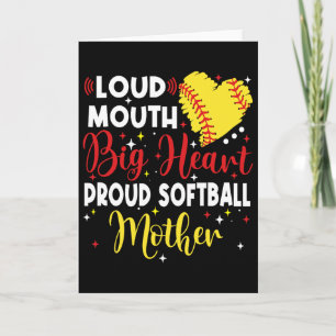 Loud Mouth Big Heart Proud Softll Mother Mother's Card