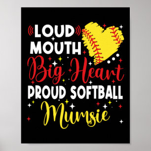 Loud Mouth Big Heart Proud Softll Mumsie Mother's Poster