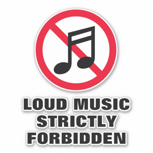 Loud music strictly forbidden note sign vinyl (Front)