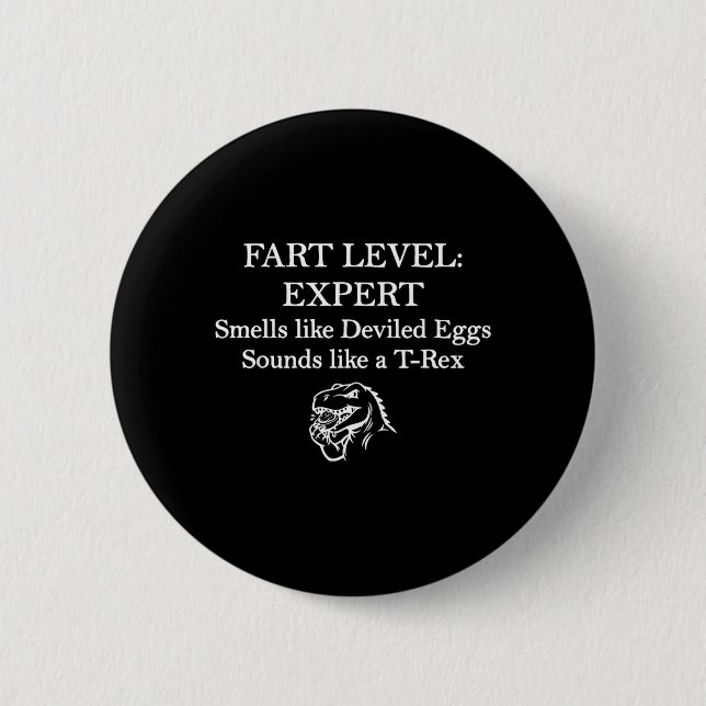 Loud Noises Level Expert Smells Like Deviled Eggs 6 Cm Round Badge (Front)