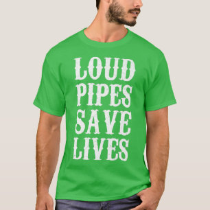 Loud Pipes Save Lives Motorcycle Biker Bikers Men  T-Shirt