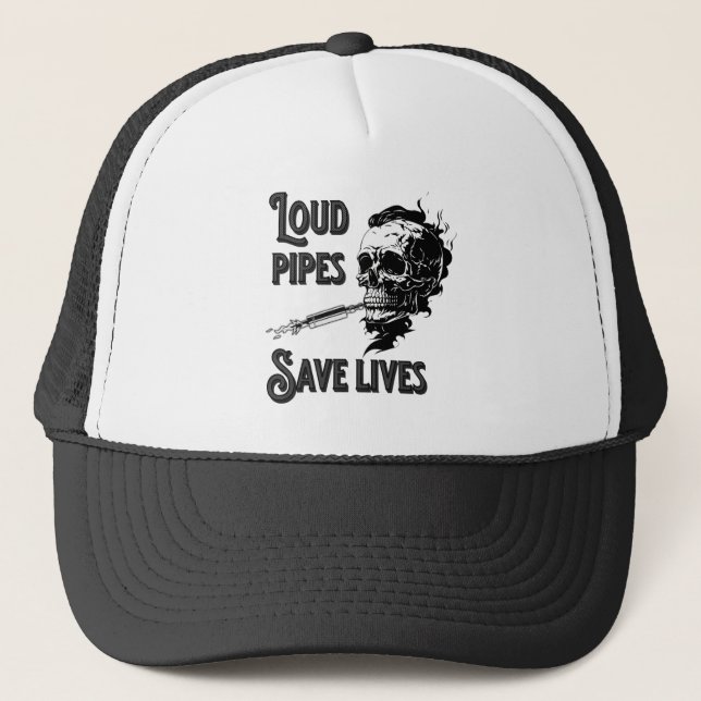 Loud pipes save lives trucker hat (Front)