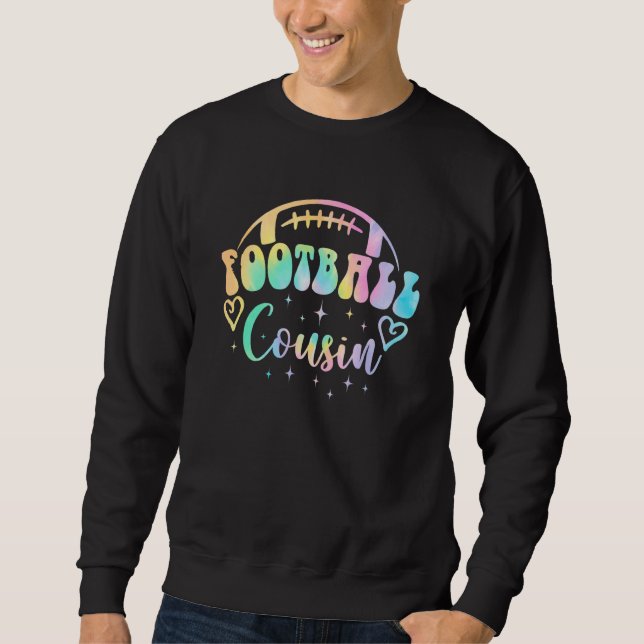 Loud & Proud Football Cousin Game Day Vibes Senior Sweatshirt (Front)