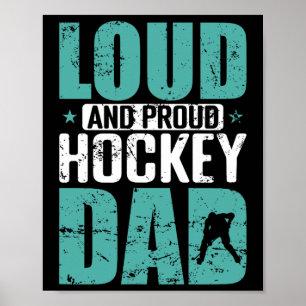 Loud Proud Hockey Dad Sports Father Ice Hockey Poster