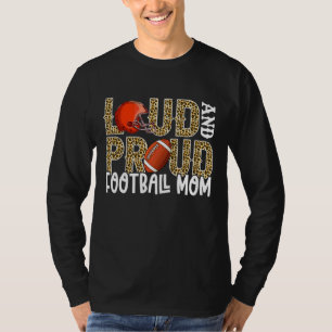 Loud Proud Moms Football Leopard Print Cheetah Pat T-Shirt
