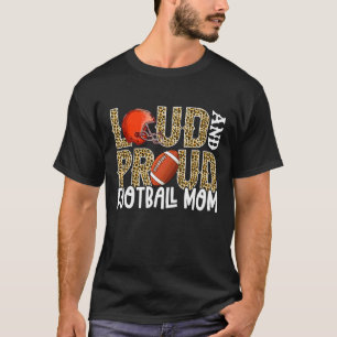 Loud Proud Moms Football Leopard Print Cheetah Pat T-Shirt