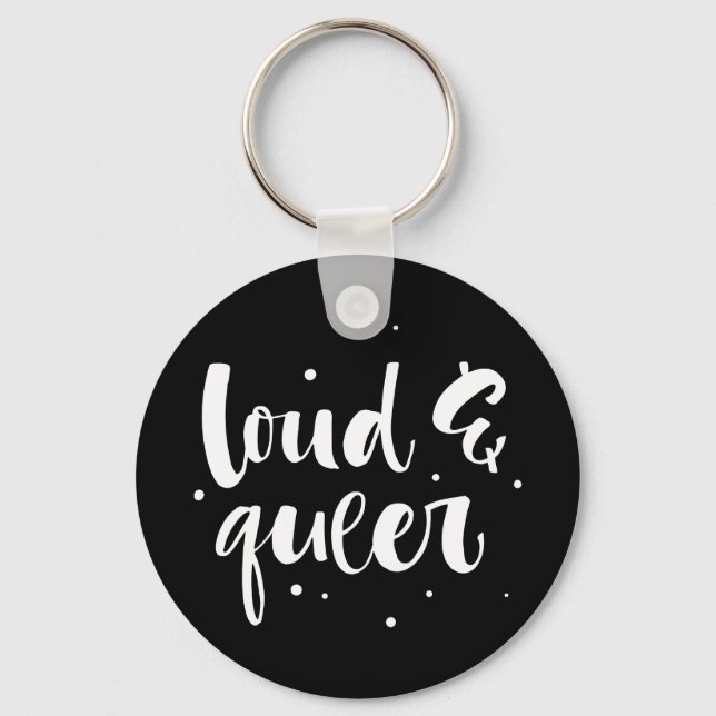 Loud & Queer Key Ring (Front)