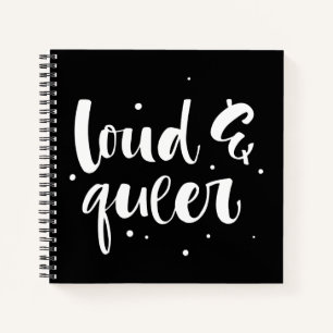 Loud & Queer Notebook