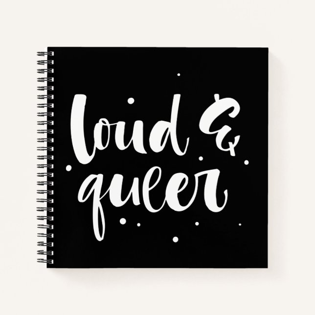Loud & Queer Notebook (Front)