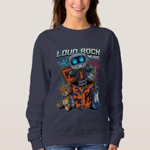 Loud Rock Music Robot Sweatshirt