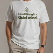 Loud Thoughts Quiet Mind - ADHD Neurodivergent Aff