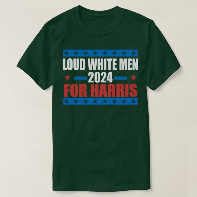 loud white men for  Walz Election T-Shirt (Design Front)