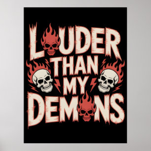 Louder Than My Demons: Gothic Skull and Flame Poster