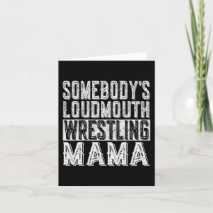 Loudmouth Wrestling Mama Mum Funny Mothers Day Card