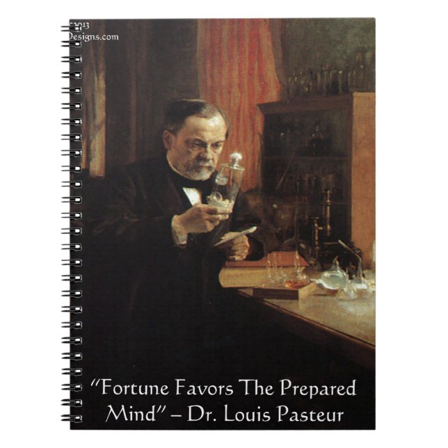 Louis Pasteur "Fortune" Quote Gifts & Tees Notebook (Front)