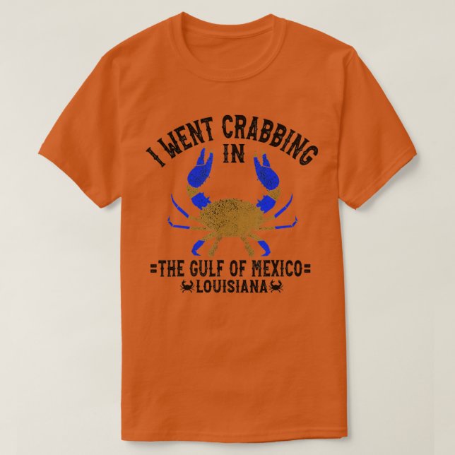 Louisiana Blue Crabbing Gulf of Mexico Louisiana C T-Shirt (Design Front)
