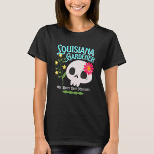 Louisiana La State Rebellious Gardener Cute Skull  T-Shirt