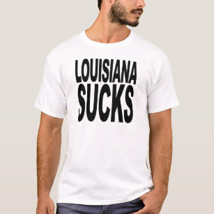 Louisiana Sucks T-Shirt