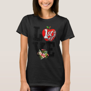 Love 1st Grade Apple Back To School Teacher T-Shirt