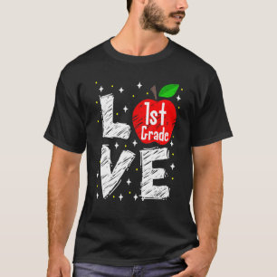 Love 1st Grade Apple  Back To School Teacher T-Shirt