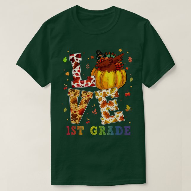 Love 1st Grade Happy Fall Yall Autumn for Teachers T-Shirt (Design Front)